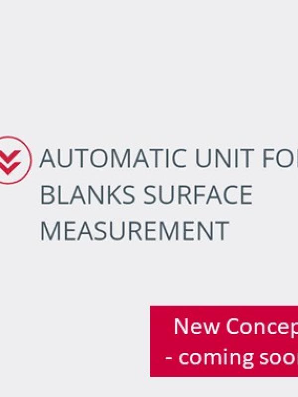 Automatic Unit for blanks surface measurement